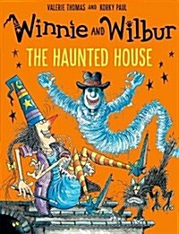 Winnie and Wilbur: The Haunted House (Paperback)