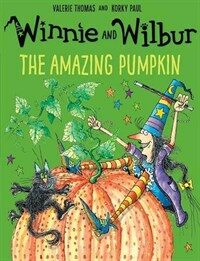 Winnie and Wilbur: The Amazing Pumpkin (Paperback)