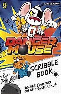 Danger Mouse: Scribble Book (Paperback)