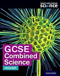 Twenty First Century Science: GCSE Combined Science (Higher) Student Book (Paperback, 3 Rev ed)