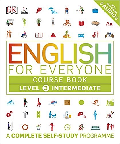 English for Everyone Course Book Level 3 Intermediate : A Complete Self-Study Programme (Paperback)