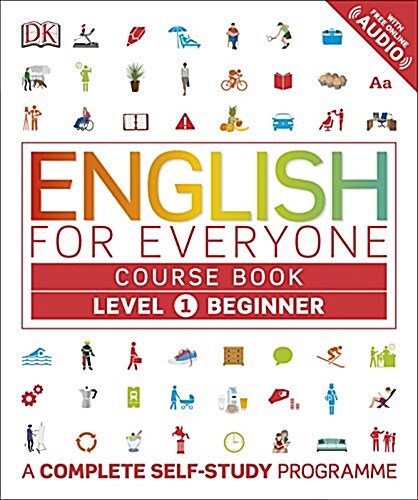 English for Everyone Course Book Level 1 Beginner : A Complete Self-Study Programme (Paperback)