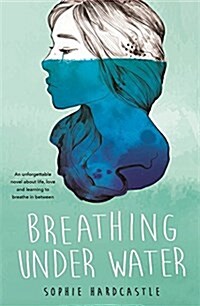 Breathing Under Water (Paperback)