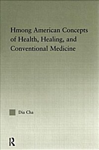 Hmong American Concepts of Health (Paperback)