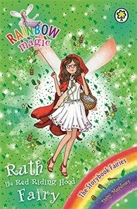 Rainbow Magic: Ruth the Red Riding Hood Fairy : The Storybook Fairies Book 4 (Paperback)