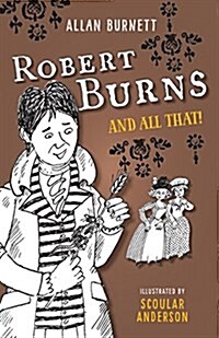 Robert Burns and All That (Paperback)