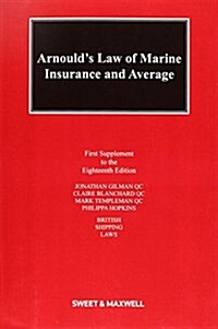 Arnould: Law of Marine Insurance and Average (Paperback, 18 ed)