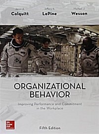 Organizational Behavior: Improving Performance and Commitment in the Workplace (Hardcover)