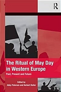 The Ritual of May Day in Western Europe : Past, Present and Future (Hardcover, New ed)