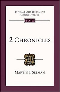 2 Chronicles : Tyndale Old Testament Commentary (Paperback)