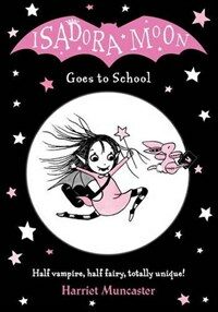 Isadora Moon Goes to School (Paperback)