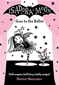 Isadora Moon. 13, Goes to the ballet