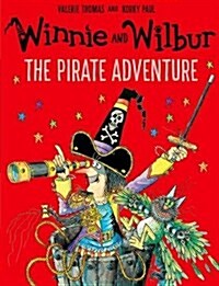 Winnie and Wilbur: The Pirate Adventure (Paperback)