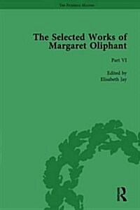 The Selected Works of Margaret Oliphant, Part VI Volume 25 : Old Mr Tredgold (Hardcover)