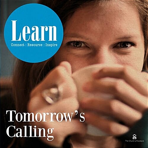 Tomorrows Calling : Exploring a Call to Service in the Church (Paperback)