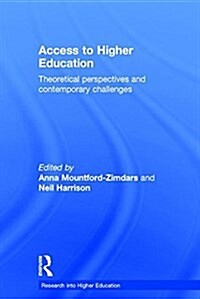 Access to Higher Education : Theoretical Perspectives and Contemporary Challenges (Hardcover)