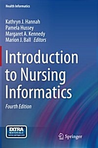 Introduction to Nursing Informatics (Paperback, 4th ed. 2015)
