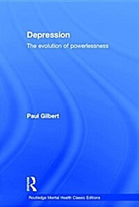 Depression : The Evolution of Powerlessness (Hardcover)