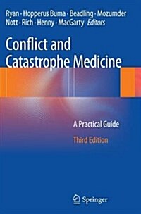 Conflict and Catastrophe Medicine : A Practical Guide (Paperback, 3rd ed. 2014)