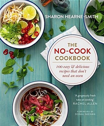 The No-Cook Cookbook (Hardcover, Illustrated ed)