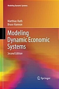 Modeling Dynamic Economic Systems (Paperback, 2, 2012)