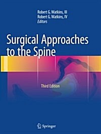 Surgical Approaches to the Spine (Paperback, 3, 2015)
