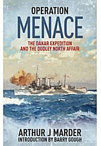 Operation Menace: The Dakar Expedition and the Dudley North Affair (Paperback)
