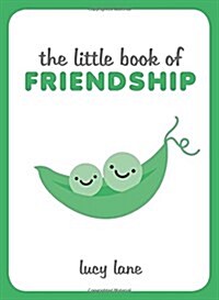 The Little Book of Friendship (Hardcover)