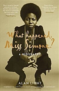What Happened, Miss Simone? : A Biography (Hardcover, Main)