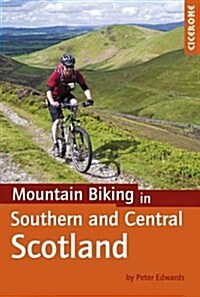 Mountain Biking in Southern and Central Scotland (Paperback)