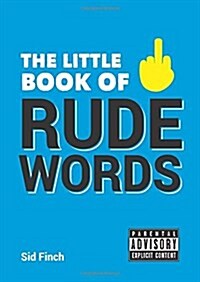 The Little Book of Rude Words (Paperback)