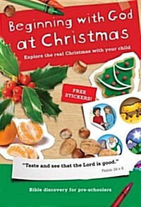 Beginning with God at Christmas : Explore the real Christmas with your child (Paperback)