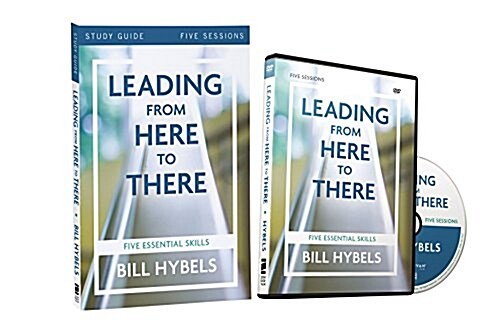 Leading from Here to There: Five Essential Skills [With DVD] (Paperback, Study Guide)
