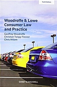 Woodroffe & Lowes Consumer Law and Practice (Paperback, 10 ed)