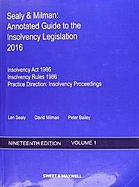 Sealy & Milman : Annotated Guide to the Insolvency Legislation 2016 (Paperback, 19 Rev ed)