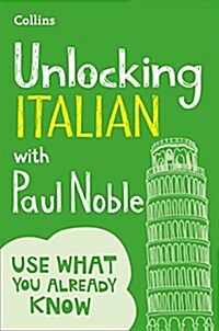 Unlocking Italian with Paul Noble (Paperback)