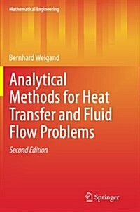 Analytical Methods for Heat Transfer and Fluid Flow Problems (Paperback, 2, 2015)