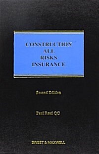 Construction All Risks Insurance (Hardcover, 2 ed)