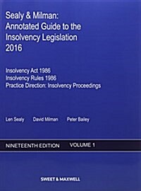 Sealy & Milman : Annotated Guide to the Insolvency Legislation 2016 (Paperback, 19 Rev ed)