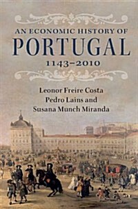 An Economic History of Portugal, 1143–2010 (Hardcover)