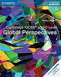 Cambridge IGCSE® and O Level Global Perspectives Coursebook (Paperback)