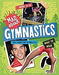Mad About: Gymnastics (Paperback)