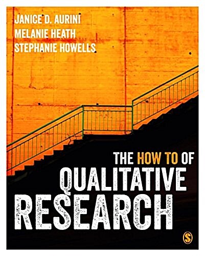 The How To of Qualitative Research (Paperback)