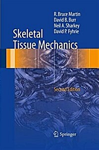 Skeletal Tissue Mechanics (Paperback, 2, 2015)