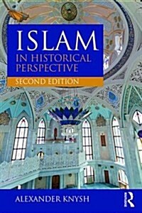 Islam in Historical Perspective (Paperback, 2 ed)