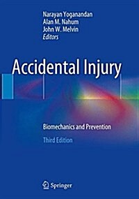 Accidental Injury: Biomechanics and Prevention (Paperback, 3, 2015)