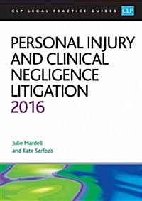 Personal Injury and Clinical Negligence Litigation (Paperback, Rev ed)