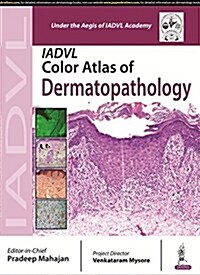Iadvl Color Atlas of Dermatopathology (Hardcover)