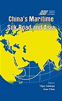 Chinas Maritime Silk Road and Asia (Paperback)