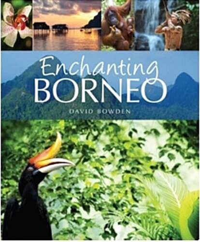 Enchanting Borneo (Paperback)